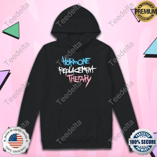 Oz / Boaz Hormone Replacement Therapy Shirt Ierobo