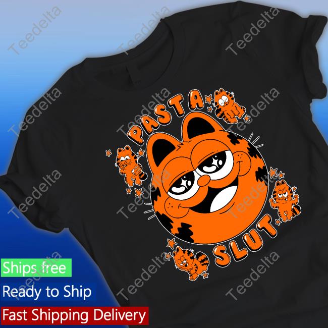 Shirts That Go Hard Pasta Slut Shirts