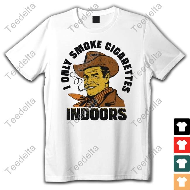 Cigarettes Indoors Hoodie
