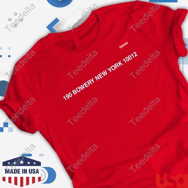 Supreme 190 Bowery New York 10012 Shirt