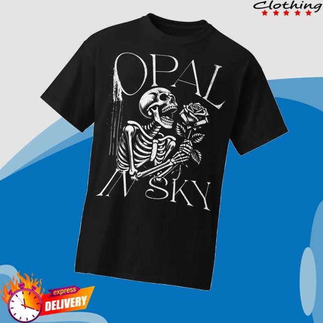 Opalinsky Merch Store Shop Opal In Sky Screaming Rose Shirt