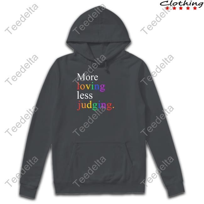 More Loving Less Judging Shirt Mahoganymommies Store Official More Loving Less Judging T Shirt Mahogany Mommies Merch