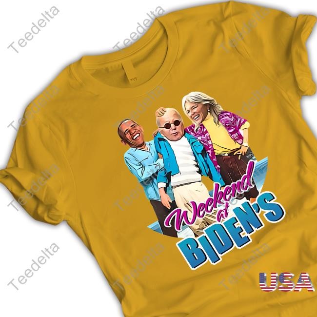 Weekend At Biden's Shirt Hoodie Sweatshirt Obama, Joe Biden And Jill Biden Weekend At Biden's Tee