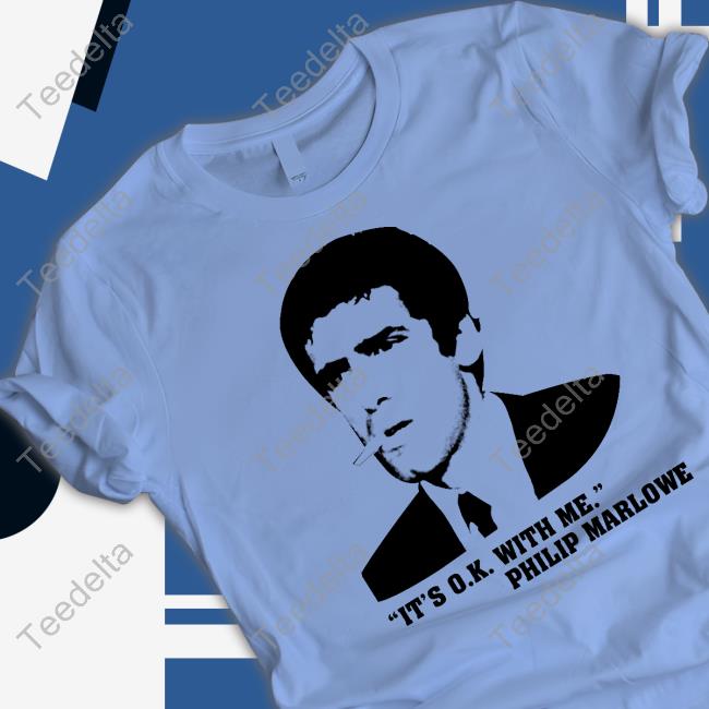 The Long Goodbye, 1973 It's Ok With Me Philip Marlowe Official Shirt