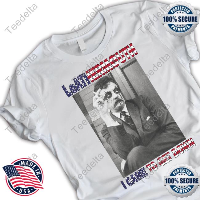 Leathermouth I Came To Get Down Tee Shirt