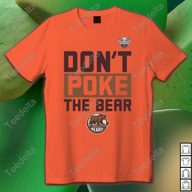 Hershey Bears Don’T Poke The Bear Hooded Sweatshirt