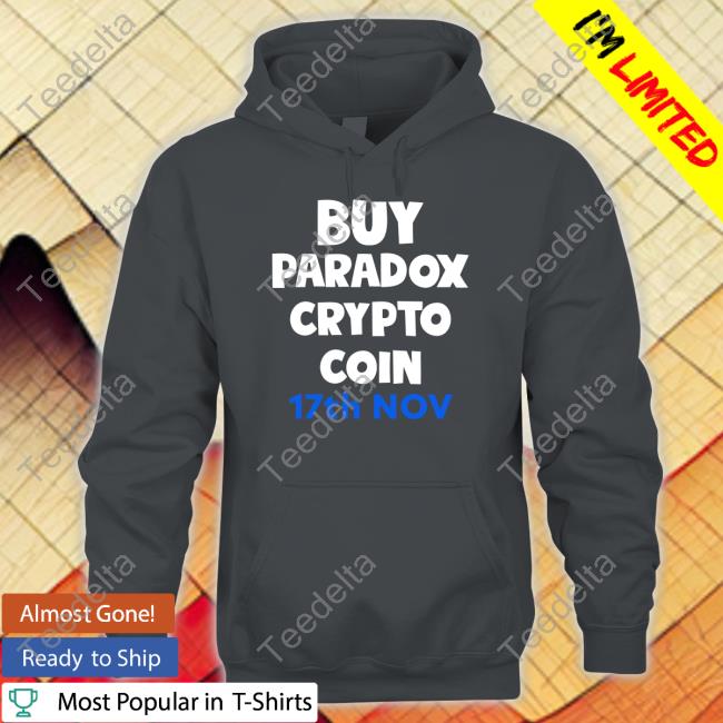 Cristianokurd7 Buy Paradox Crypto Coin 17Th Nov Shirt