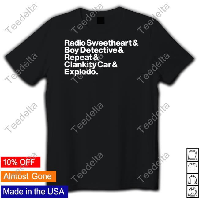 Jessethorn Radio Sweetheart Boy Detective Repeat Clankity Car Explodo Tee Shirts Maximum Fun Store