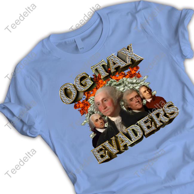 Shitheadsteve Og Tax Evaders T Shirt