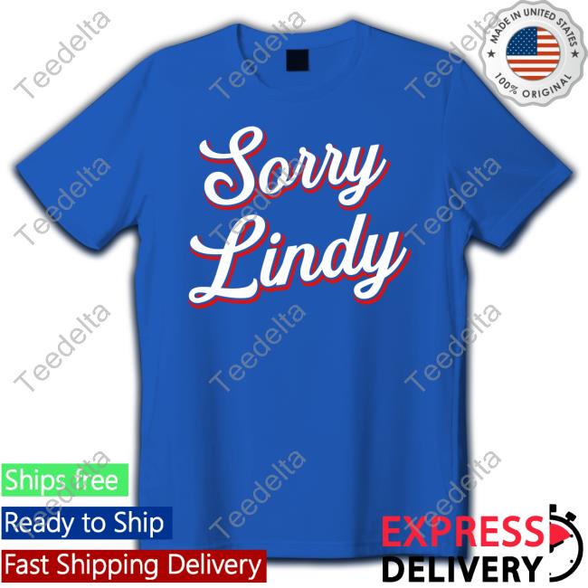 Sorry Lindy Tee Shirt