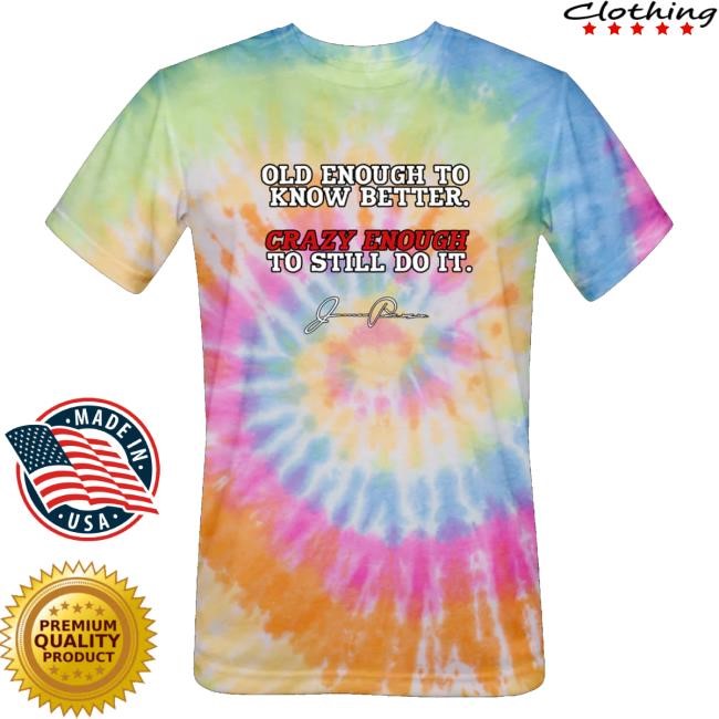 Bangin’ Apparel Co Merch Old Enough To Know Better Tie Dye Sweatshirt