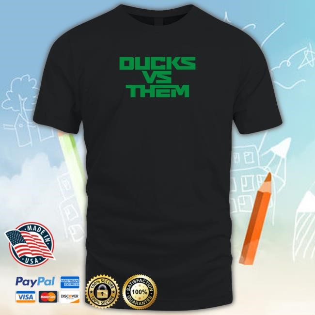 Goducks Ducks Vs Them T-Shirt