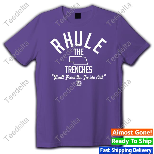 Rhule The Trenches Built From The Inside Out Tee Shirt