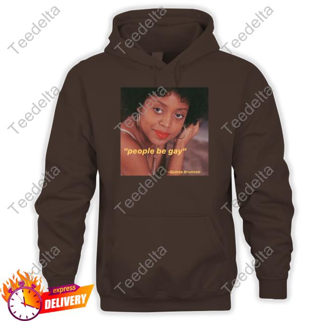 Madebywanna People Be Gay Quinta Brunson Hoodie Madebywanna People Be Gay Quinta Brunson Sweatshirt