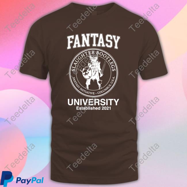 Fantasy Slaughter Bootlegs Fantasy Initiative Columbus Usa University Established 2021 Shirt