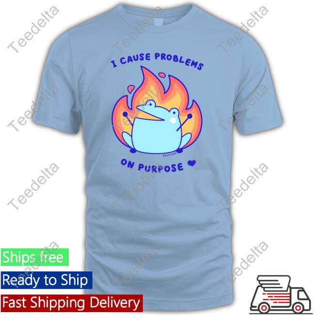 Rainylune I Cause Problems On Purpose Hooded Sweatshirt