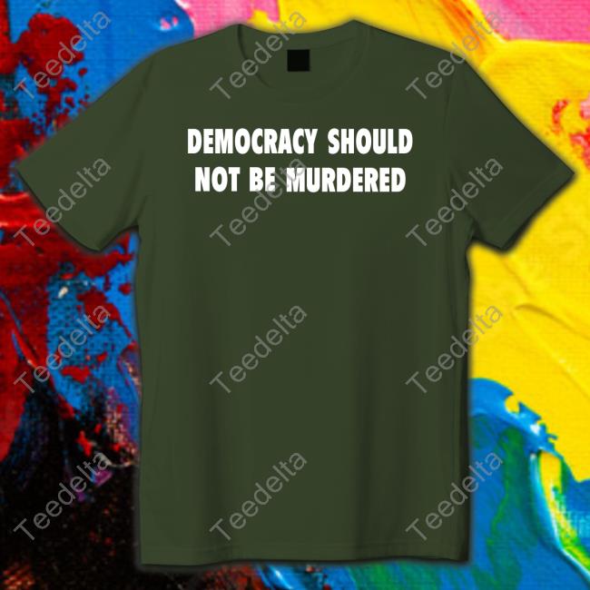 Vanguard Newspapers Democracy Should Not Be Murdered T-Shirt Dailytrust