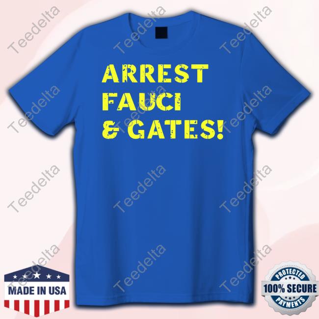Gov Desantis Arrest Fauci And Gates Sweatshirt