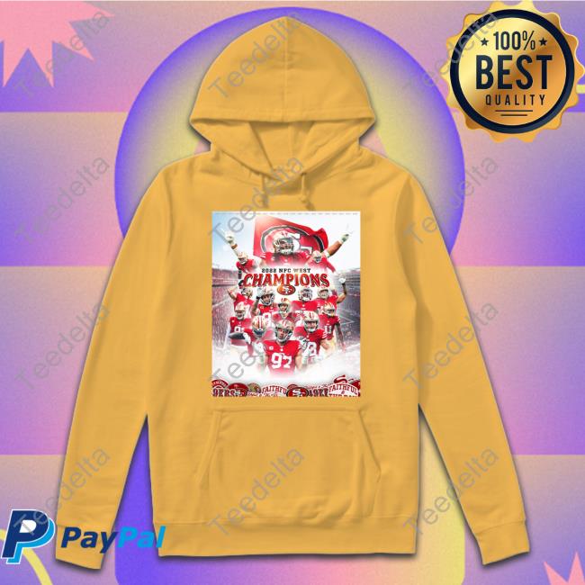 2022 NFC West Champions Hoodied Sweatshirt San Francisco 49Ers 2022 NFC West Champions Shirt San Francisco 49Ers