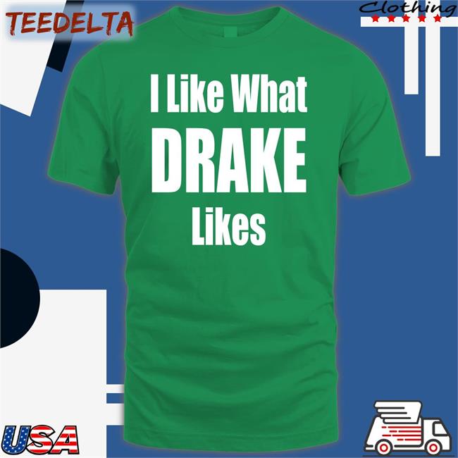 Swagjesusfan I Like What Drake Likes Sweatshirt
