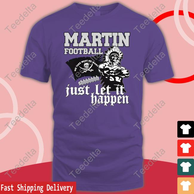 Meg “Slippin” Bitchell Martin Football Just Let It Happen T Shirts