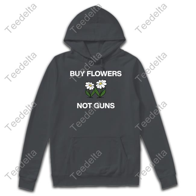 White Lotus Buy Flowers Not Guns Shirts