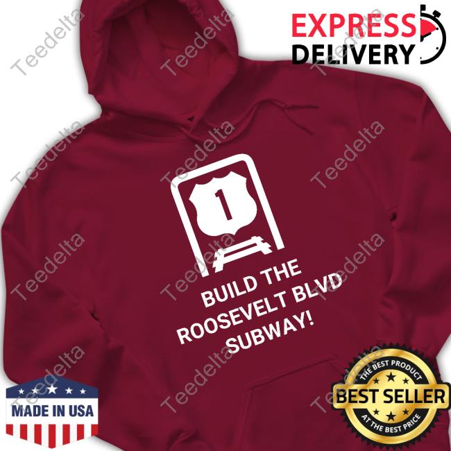 Dena Driscoll Build The Roosevelt Blvd Subway New Shirt
