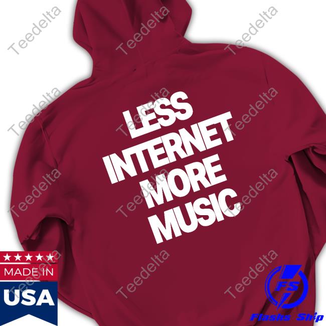 Bijou Less Internet More Music Shirt