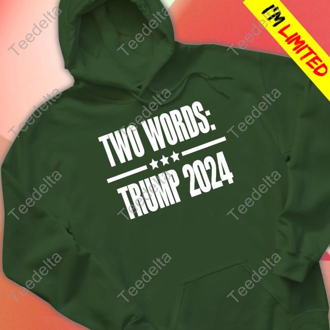 Irishpeachbackup 2 Words Trump 2024 Shirts