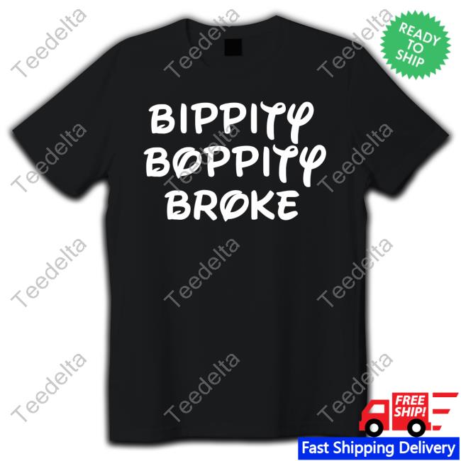 Bippity Boppity Broke Hoodie