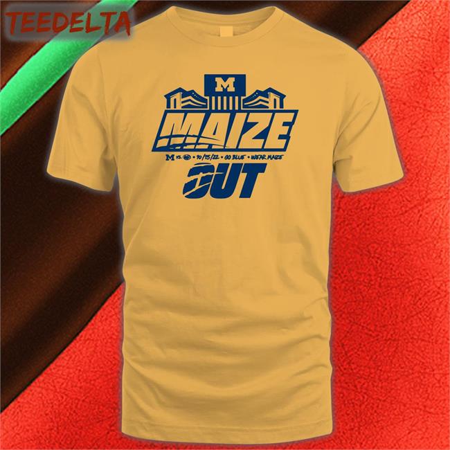 Michigan Maize Out October 15 2022 Shirt