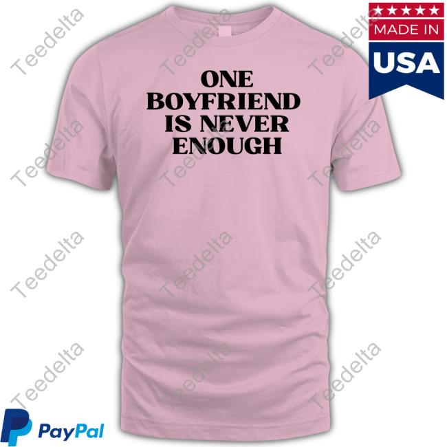 Porsha Store One Boyfriend Is Never Enough New Shirt