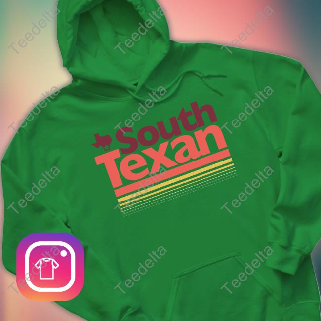 Txhumor South Texan Tee Shirt Texas Humor South Texan Sweaters