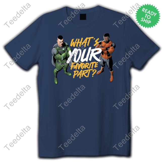What's Your Favorite Part T-Shirt