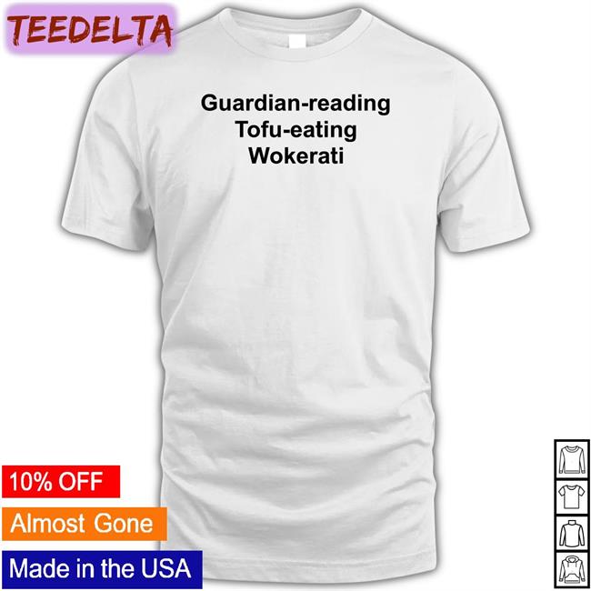 Guardian-Reading Tofu-Eating Wokerati Tee
