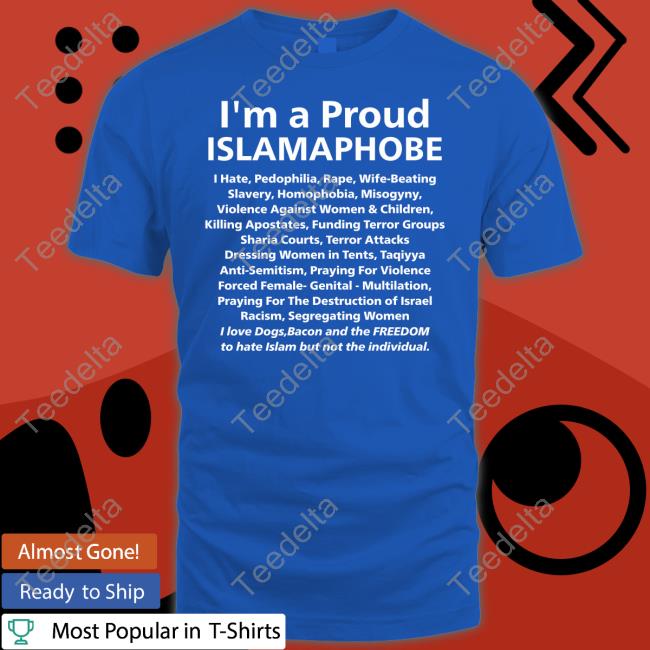Paganhindu I'm A Proud Islamaphobe Tee Shirt