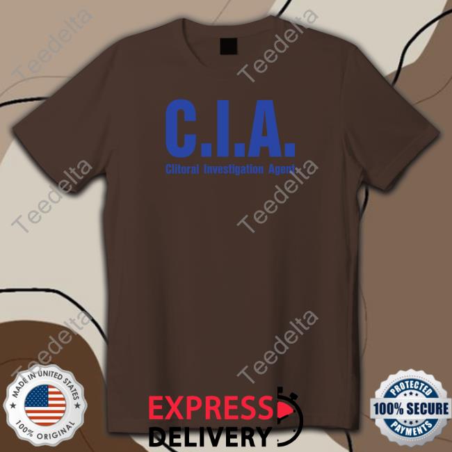Cia Clitoral Investigation Agent New Shirt Shirts With Threatening Auras