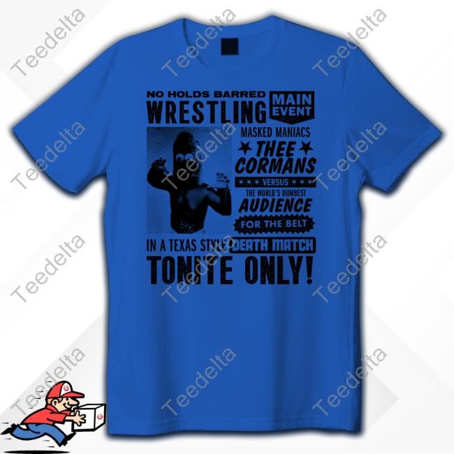 Fartco69 Cormans Death Match Shirts