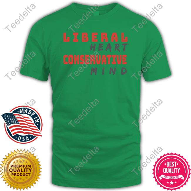 Liberal Heart Conservative Mind Tee