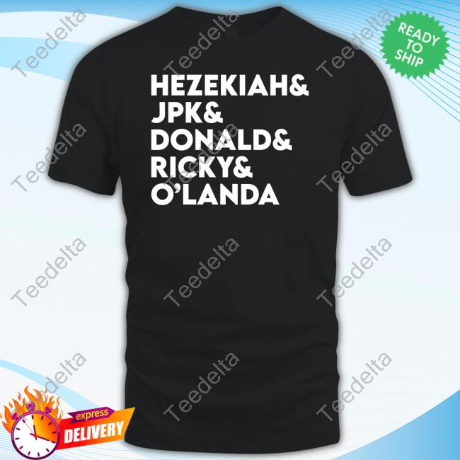 Hezekiah & Jpk & Donald & Ricky & O'landa Tee Shirt