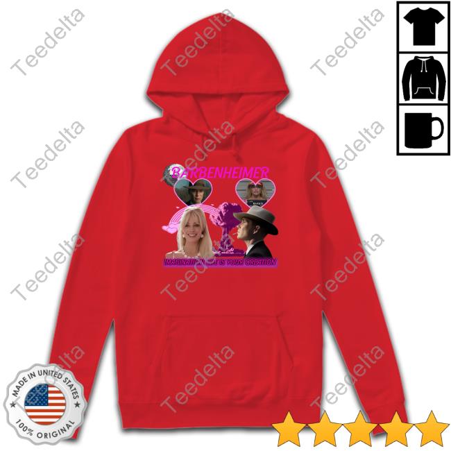 Official Barbenheimer Imagination Life Is Your Creation Hoodie