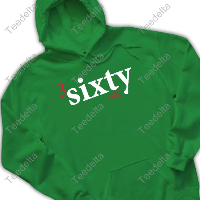 3 Sixty Life Hoodie