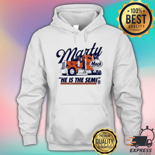 Marty Mack Daddy Matty He Is The Semi shirt Marty Mack Daddy Matty He Is The Semi shirt