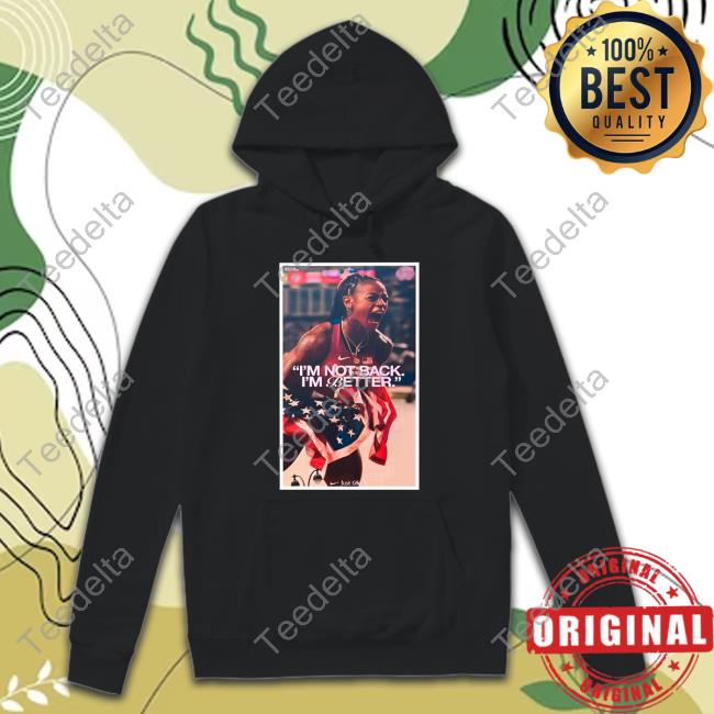 I'm Not Back. I’M Better Hooded Sweatshirt