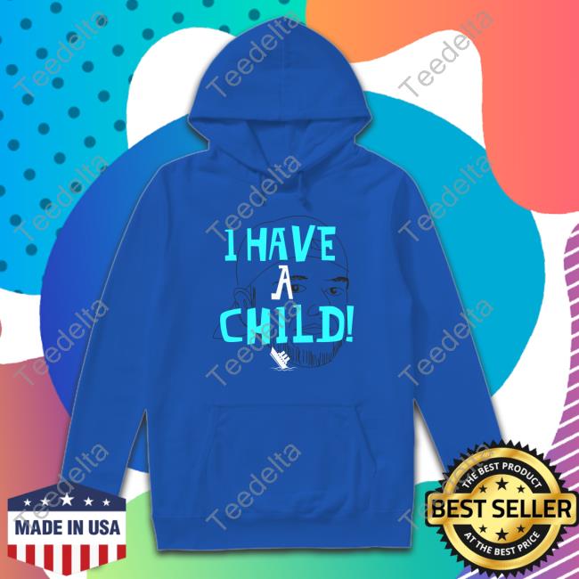 Lebatardaf I Have A Child Long Sleeve