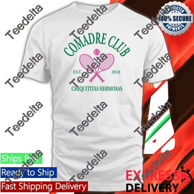 Comadre Club New Shirt