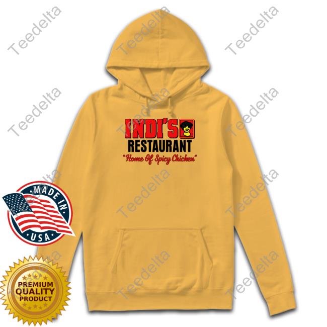 Alan Thomas Indi's Restaurant Home Of Spicy Chicken Hooded Sweatshirt