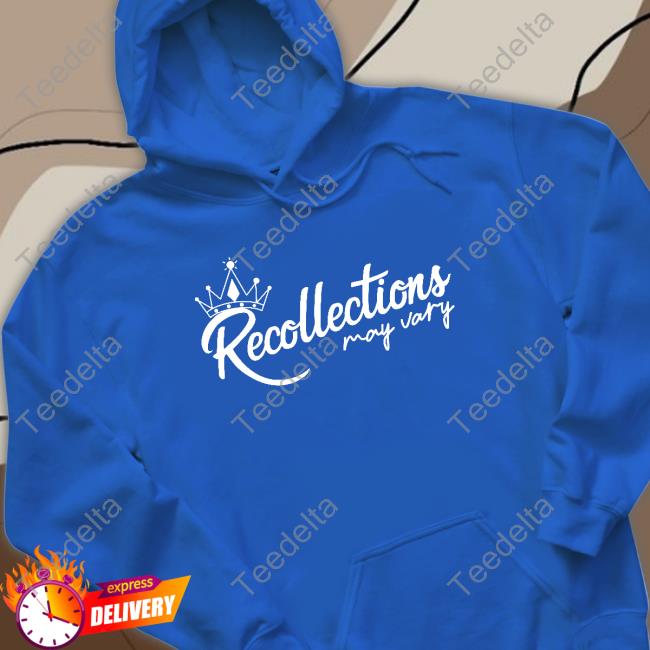 Rfitzwilliams Recollections May Vary T Shirt