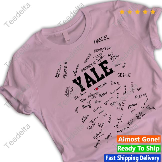 Somebody At Yale Loves Me Shirt Long Sleeve T Shirt