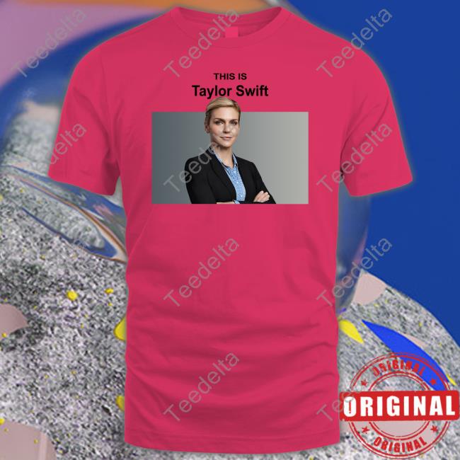 Kim Wexler This is Taylor Swift Tee Shirt